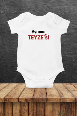 Aynıııııı Teyzesi Baskılı Bebek Body Zıbın